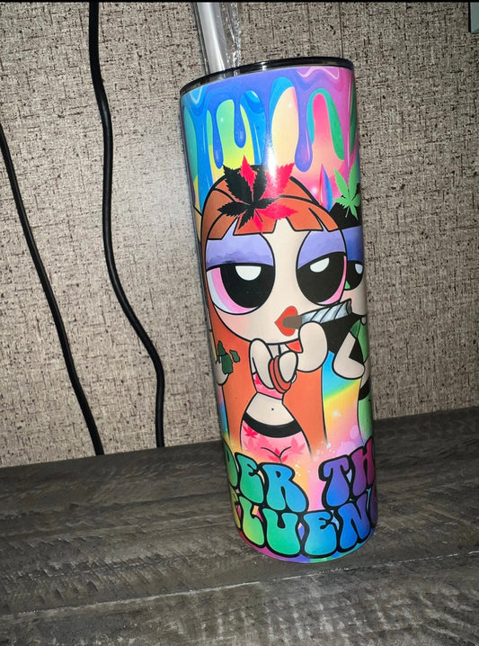 Power puff girls under the influence tumbler