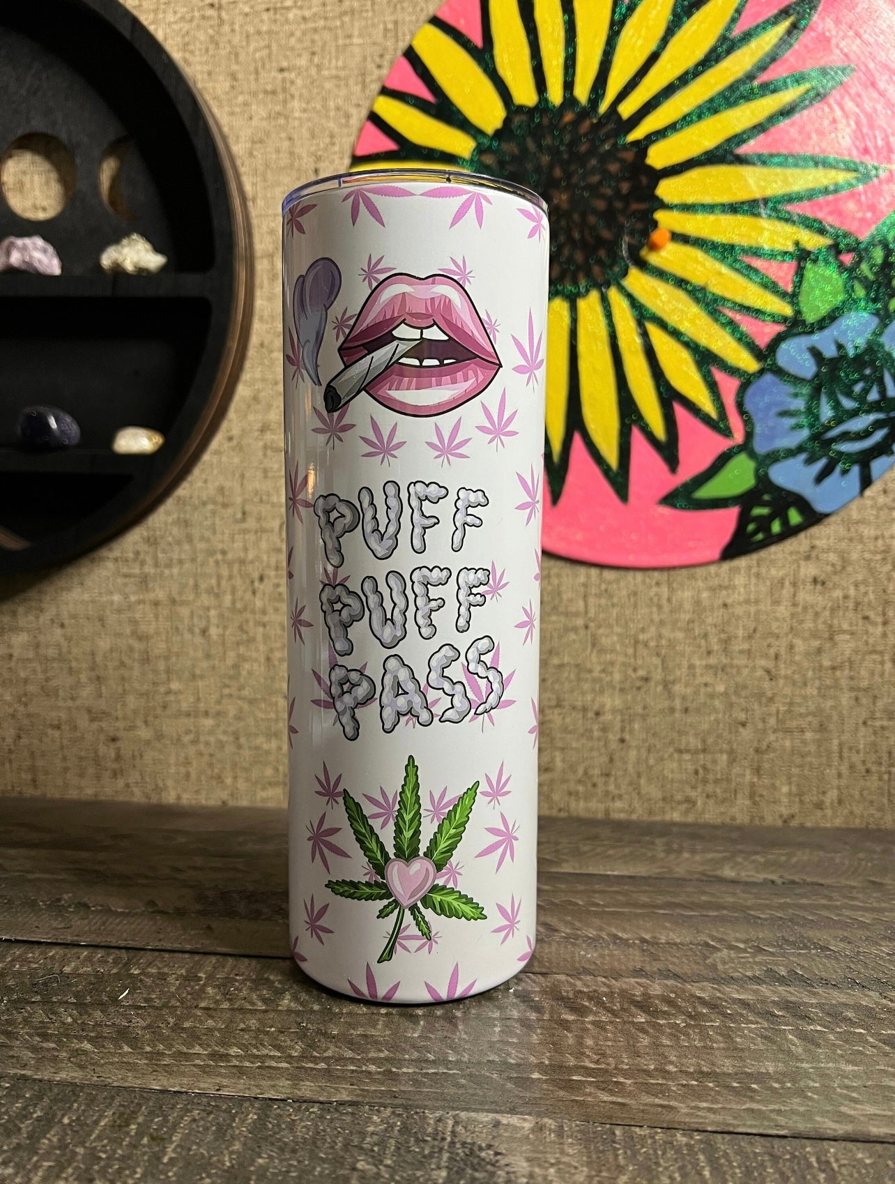 Puff puff pass girly tumbler 420
