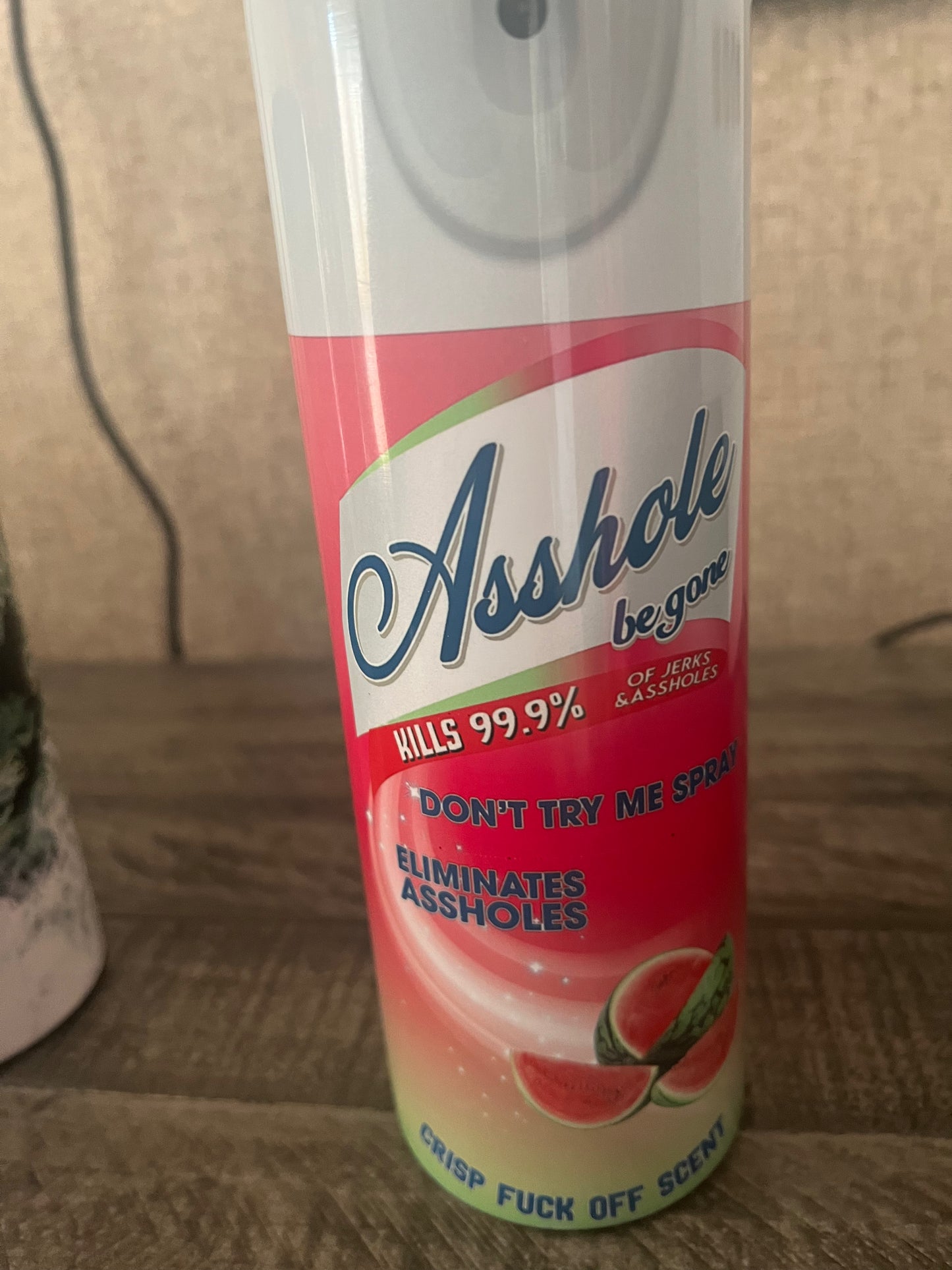 Asshole Be Gone tumbler