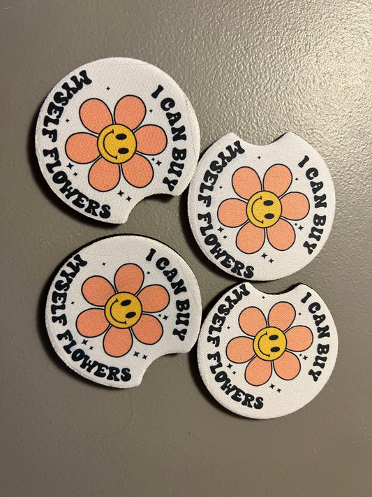 I Can Buy Myself Flowers Car Coaster Set